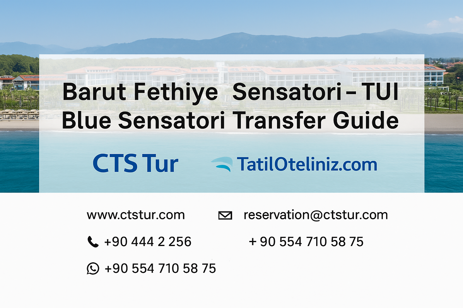 Barut Fethiye Sensatori – TUI Blue Sensatori Transfer Rehberi | CTS Tur & TatilOteliniz.com ile VIP & Shuttle Ulaşım