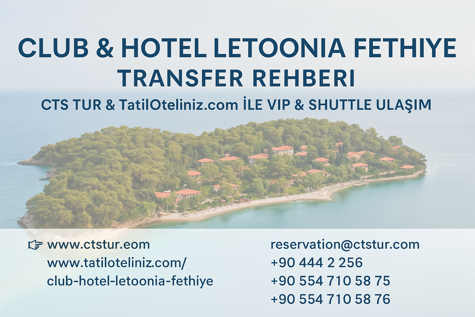 Club & Hotel Letoonia Fethiye Transfer Rehberi | CTS Tur & TatilOteliniz.com ile VIP & Shuttle Ulaşım