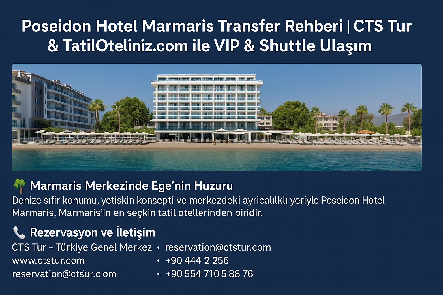 Poseidon Hotel Marmaris Transfer Rehberi | CTS Tur & TatilOteliniz.com ile VIP & Shuttle Ulaşım
