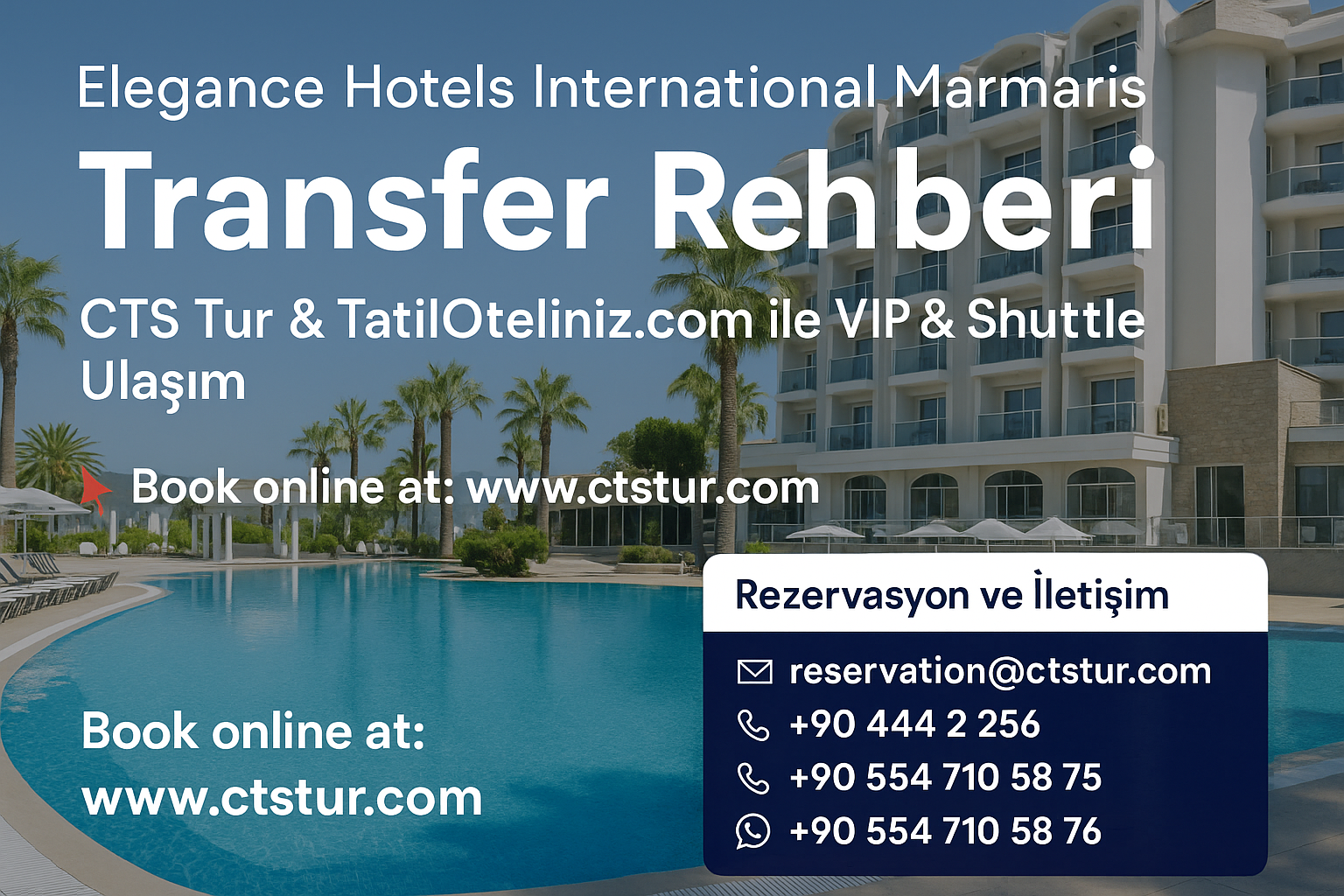 Elegance Hotels International Marmaris Transfer Rehberi | CTS Tur & TatilOteliniz.com ile VIP & Shuttle Ulaşım