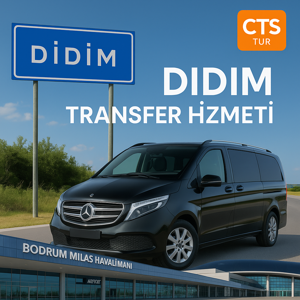 Bodrum Havalimanından Didim Otellerine Transfer: Laur, Aquasis, Maxeria ve Daha Fazlası