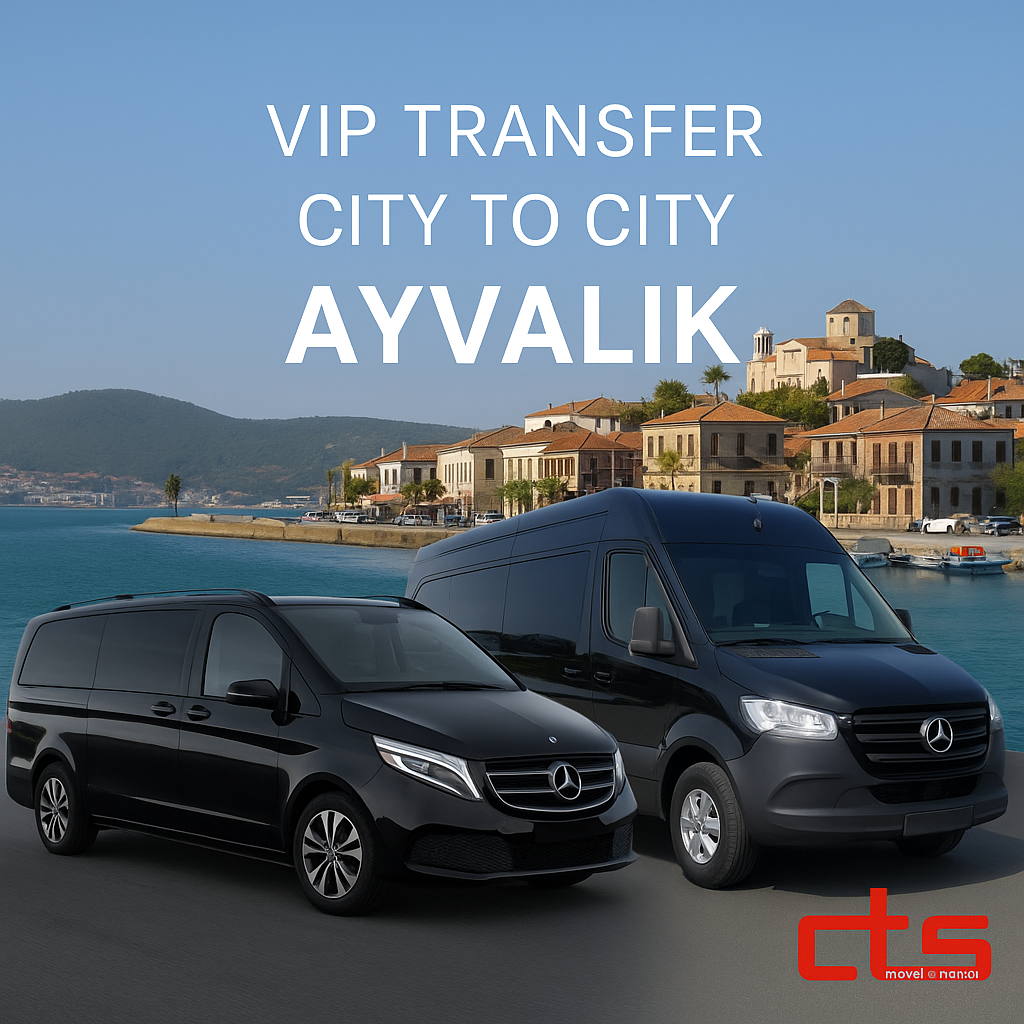 Şehirler Arası Ayvalık VIP Transfer: Konforlu ve Güvenli Yolculuk