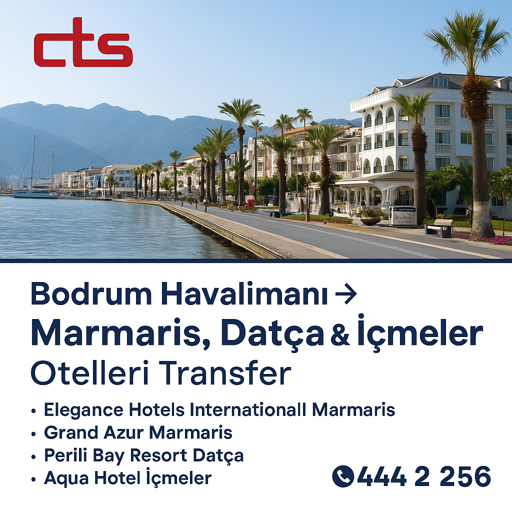 Bodrum Havalimanı’ndan Marmaris, Datça & İçmeler Otellerine Transfer