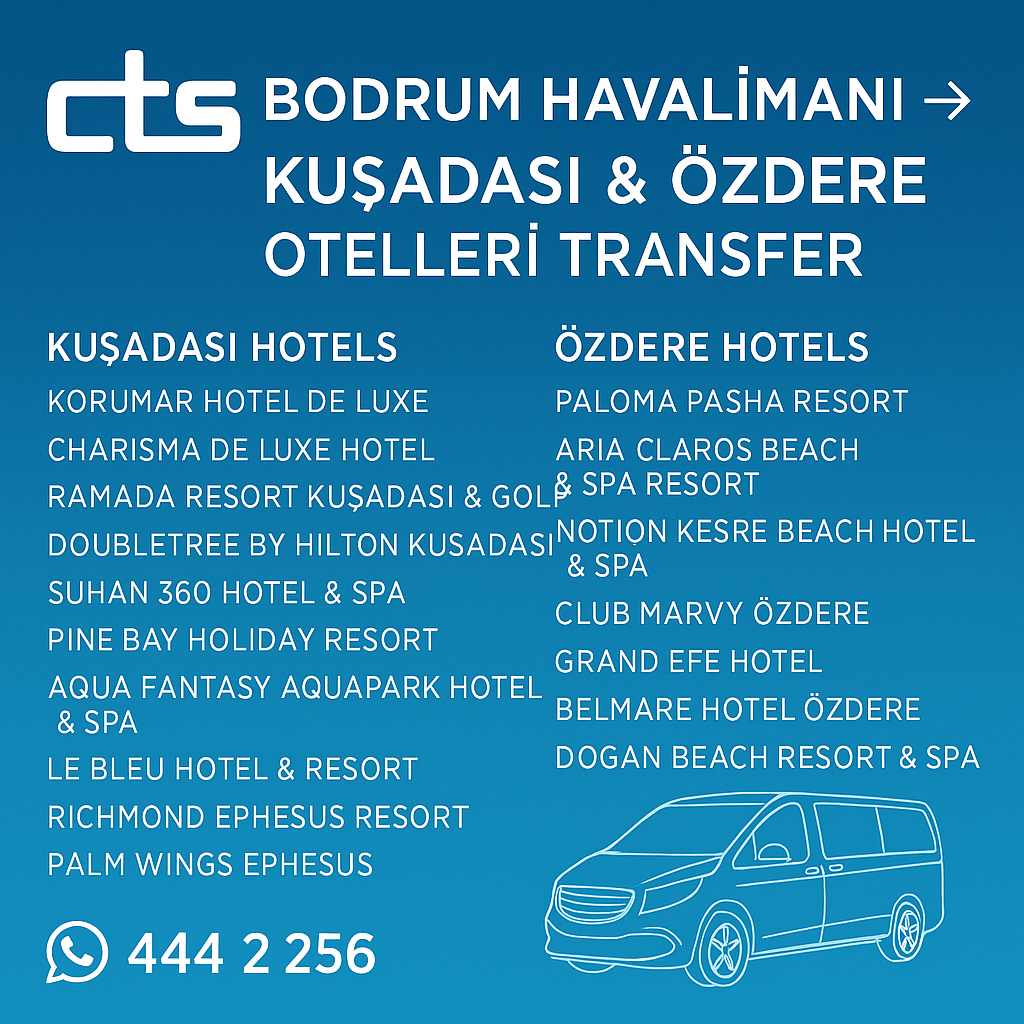 Bodrum Havalimanı’ndan Kuşadası & Özdere Otellerine Transfer