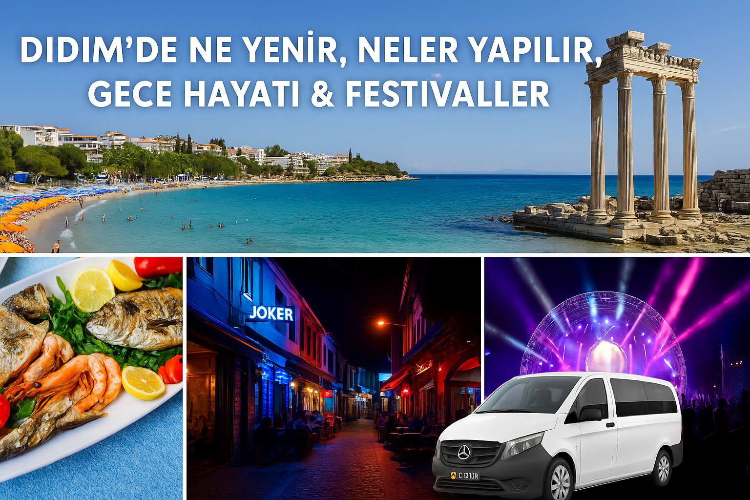 Didim: Ne Yenir, Neler Yapılır, Gece Hayatı & Festivaller