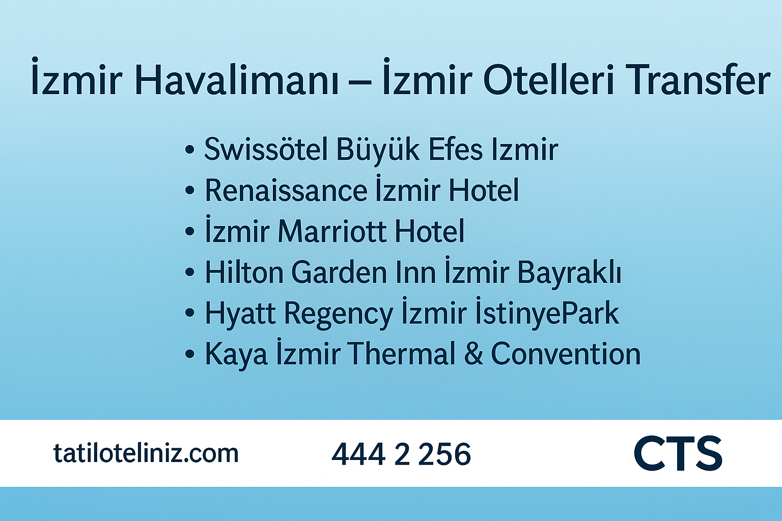 İzmir Havalimanı’ndan İzmir Otellerine Shuttle ve Özel Transfer