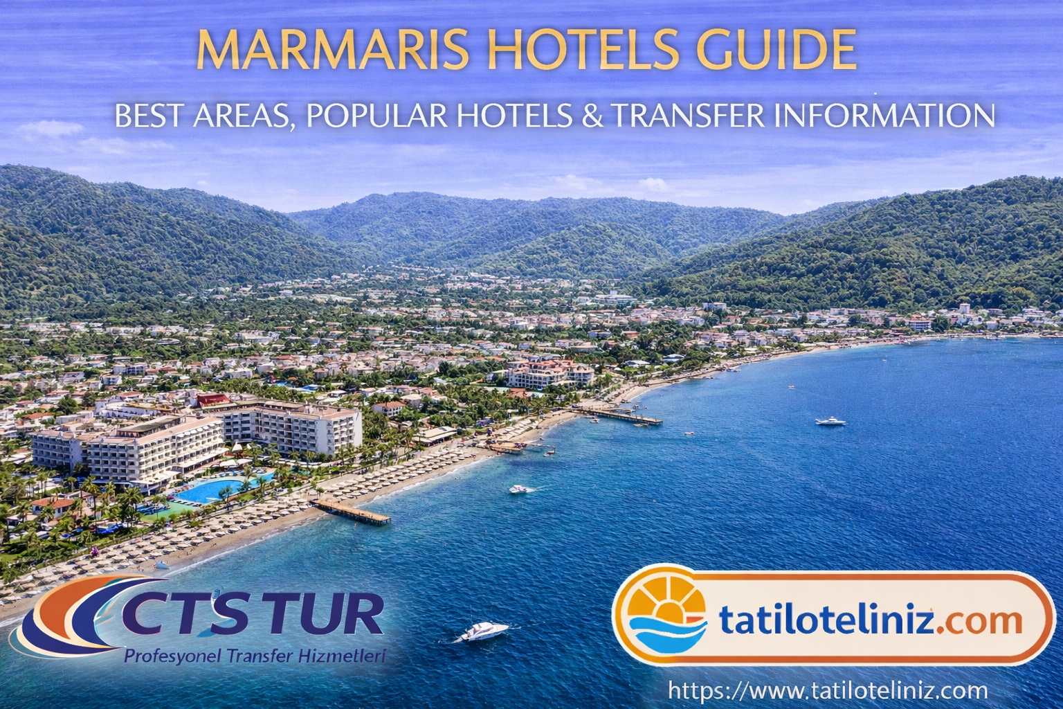 Marmaris Otelleri Rehberi – En Popüler Bölgeler, Otel Seçenekleri ve Transfer Bilgileri