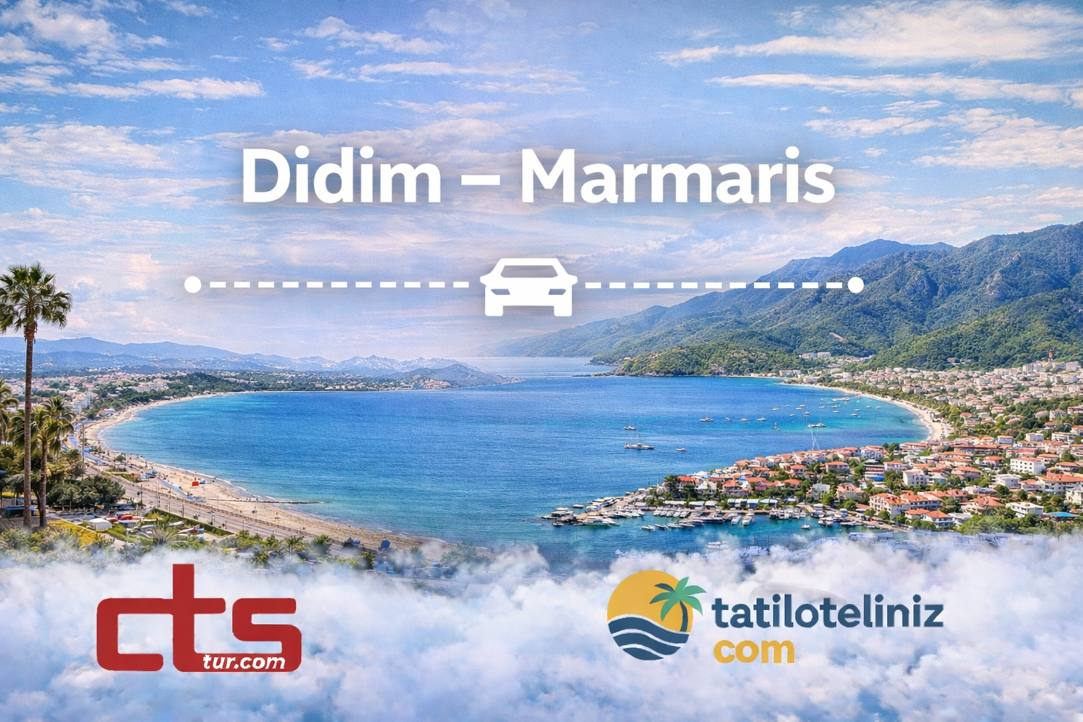 Didim – Marmaris Arası Özel Transfer Rehberi 2026