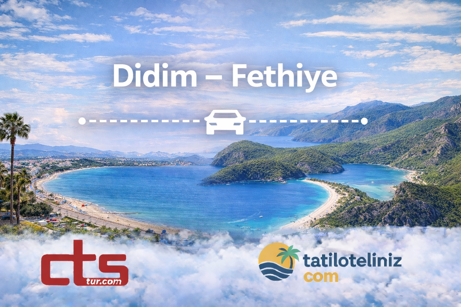 Didim – Fethiye Arası Özel Transfer Rehberi 2026
