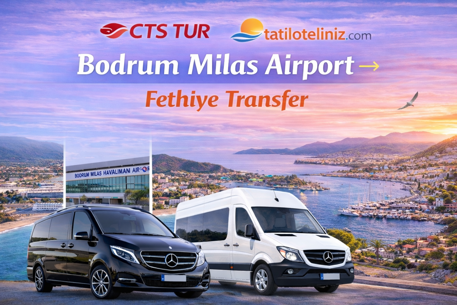  Bodrum Milas Havalimanı → Fethiye Transfer.