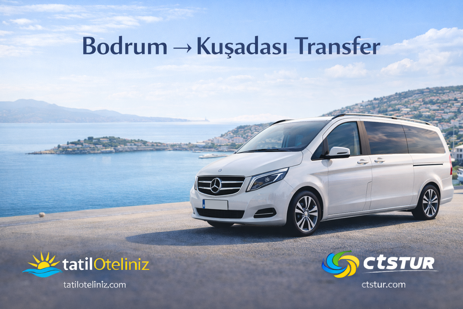  Bodrum Havalimanı → Kuşadası Transfer