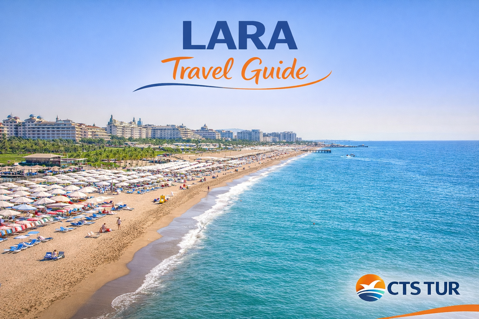 Lara Tatil Rehberi...