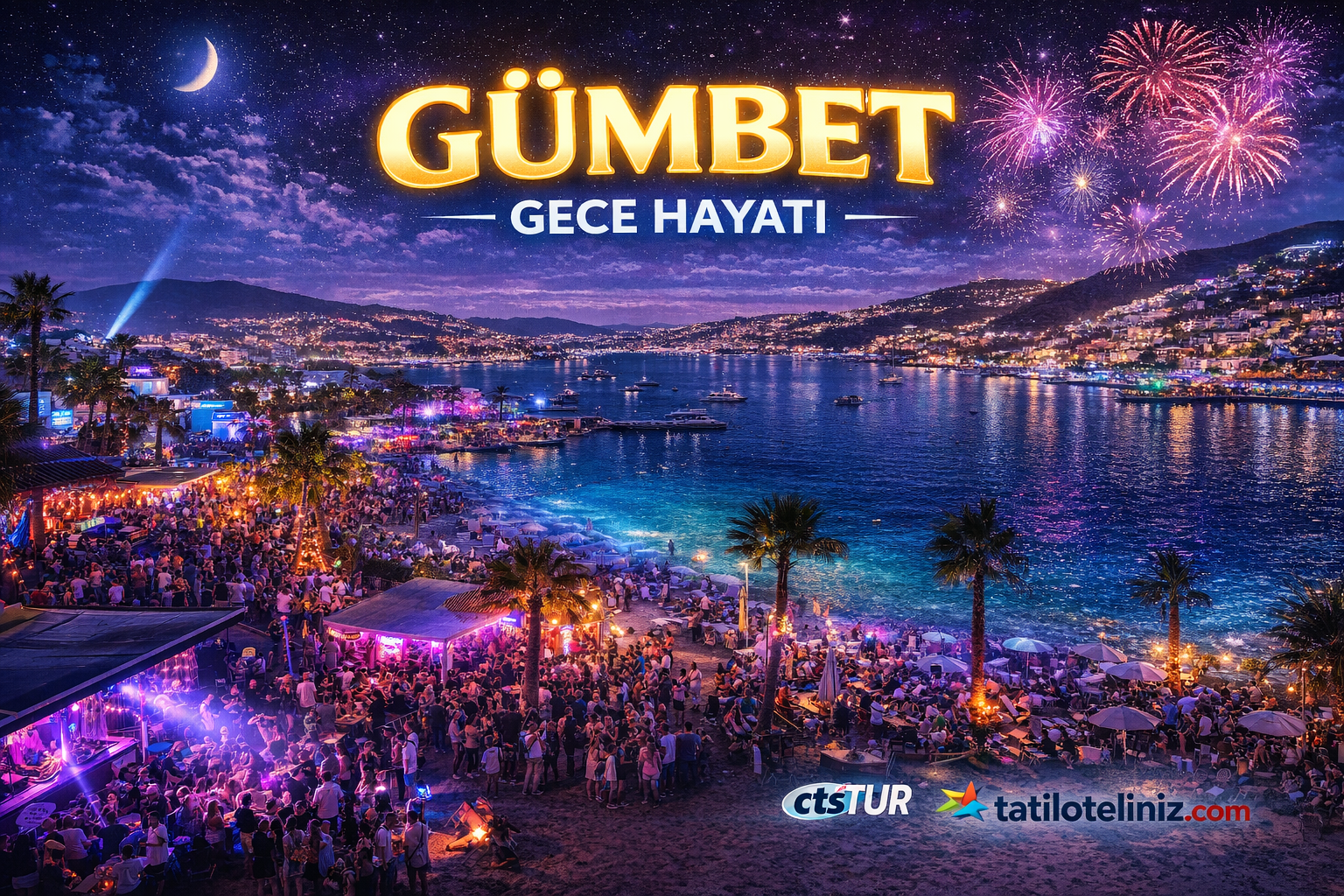 Gümbet Gece Hayatı Rehberi