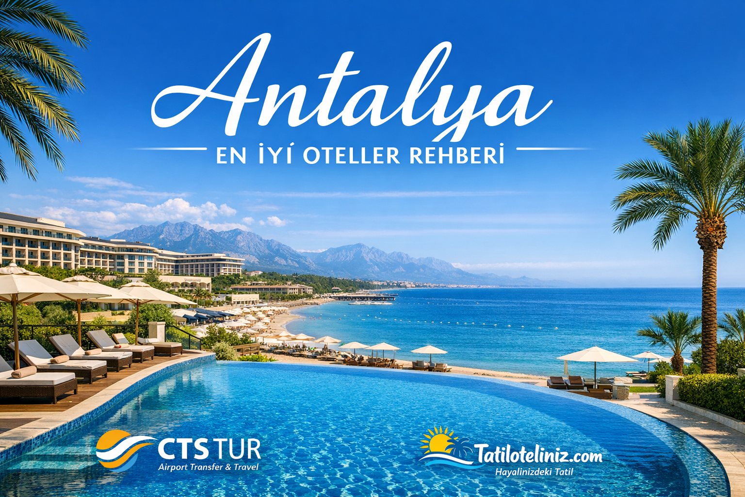 Antalya En İyi Oteller Rehberi