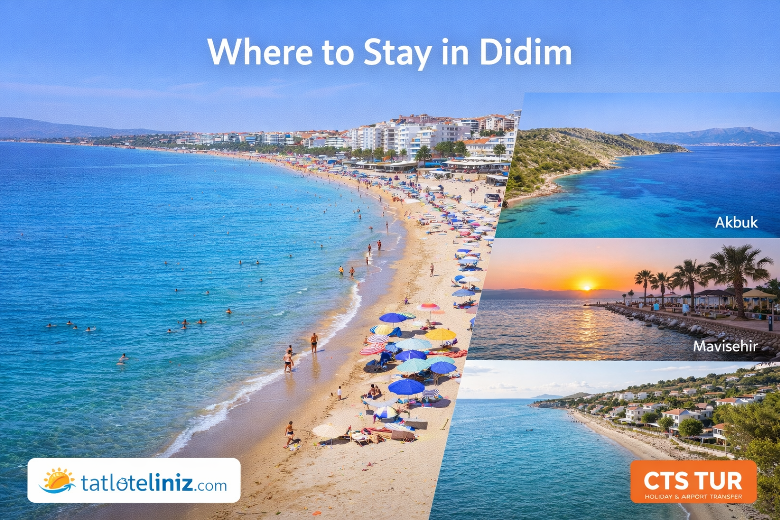 Didim Tatilinde Nerede Kalınır? En Popüler Konaklama Bölgeleri.