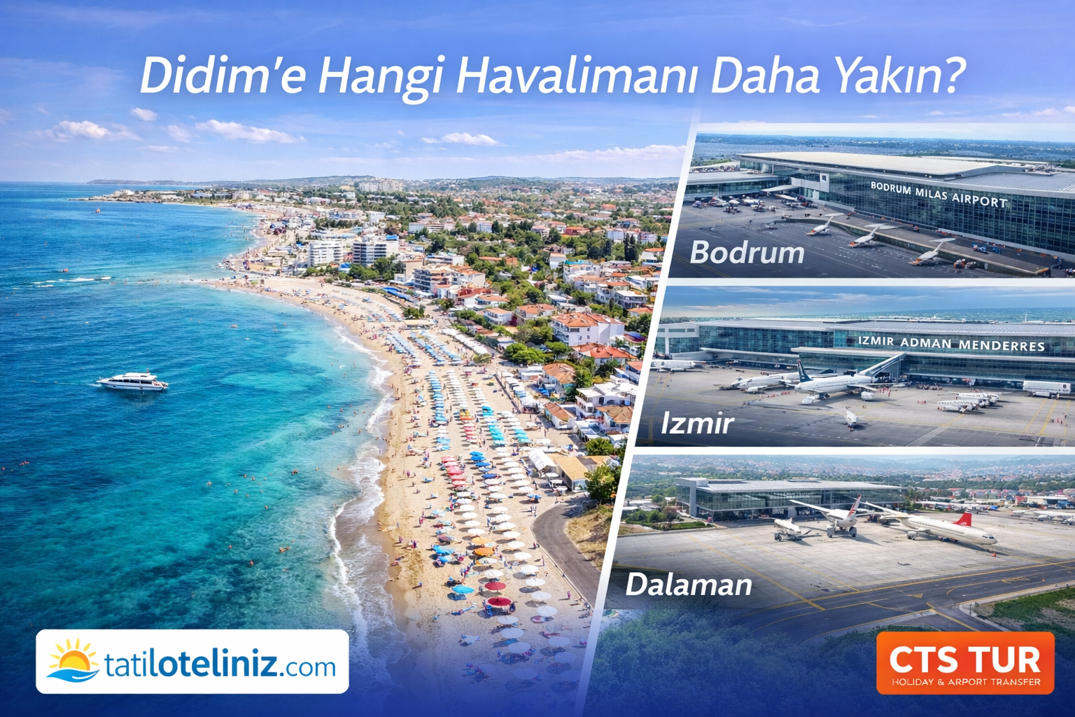 Didim’e Hangi Havalimanından Gelmek Daha Mantıklı.?
