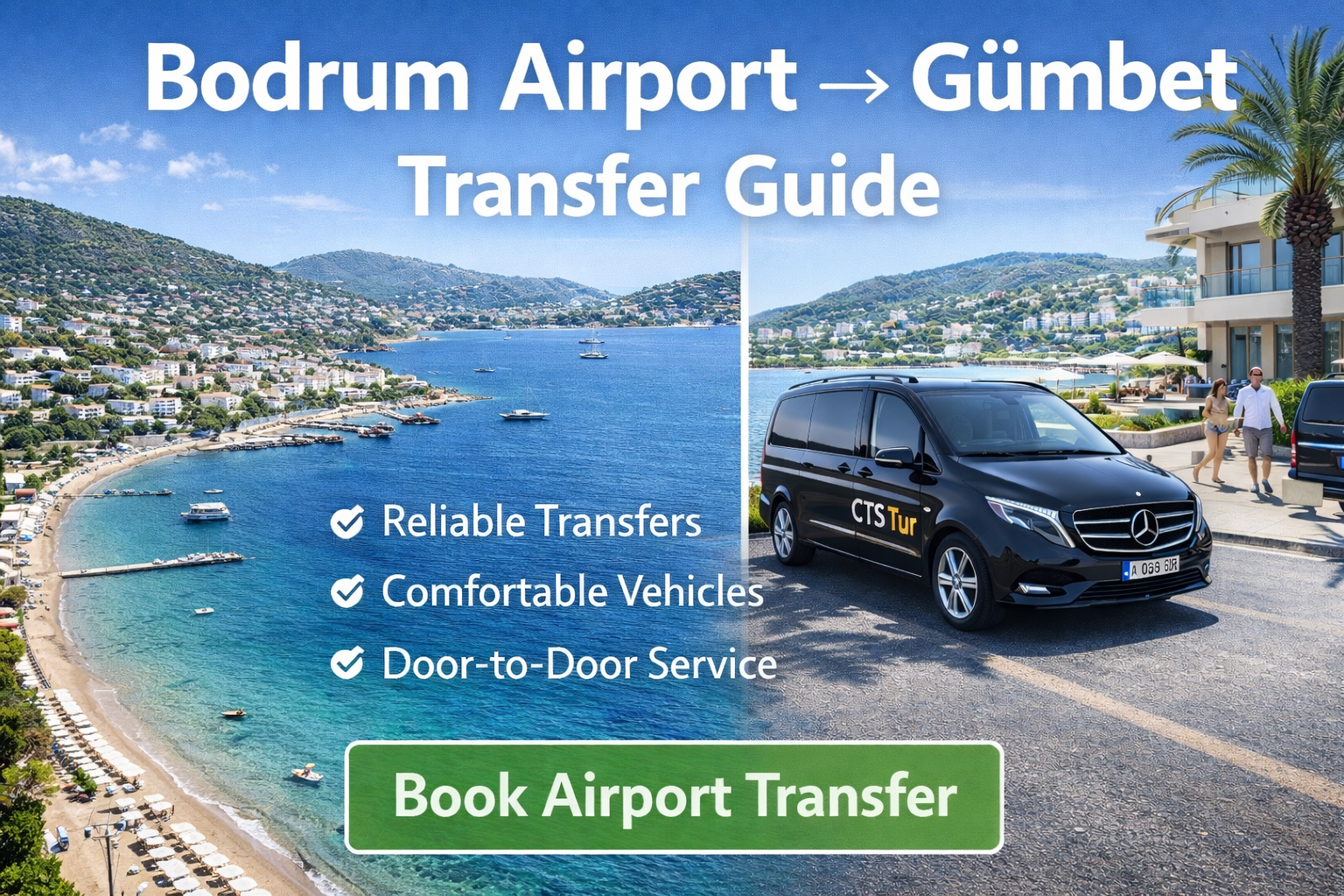 Bodrum Havalimanı → Gümbet Transfer Rehberi...
