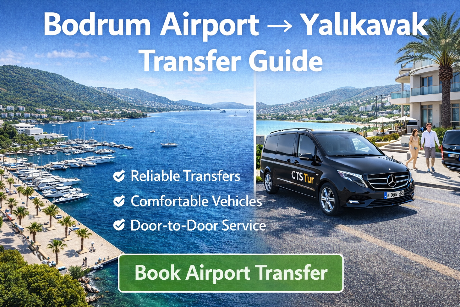 Bodrum Havalimanı → Yalıkavak Transfer Rehberi...