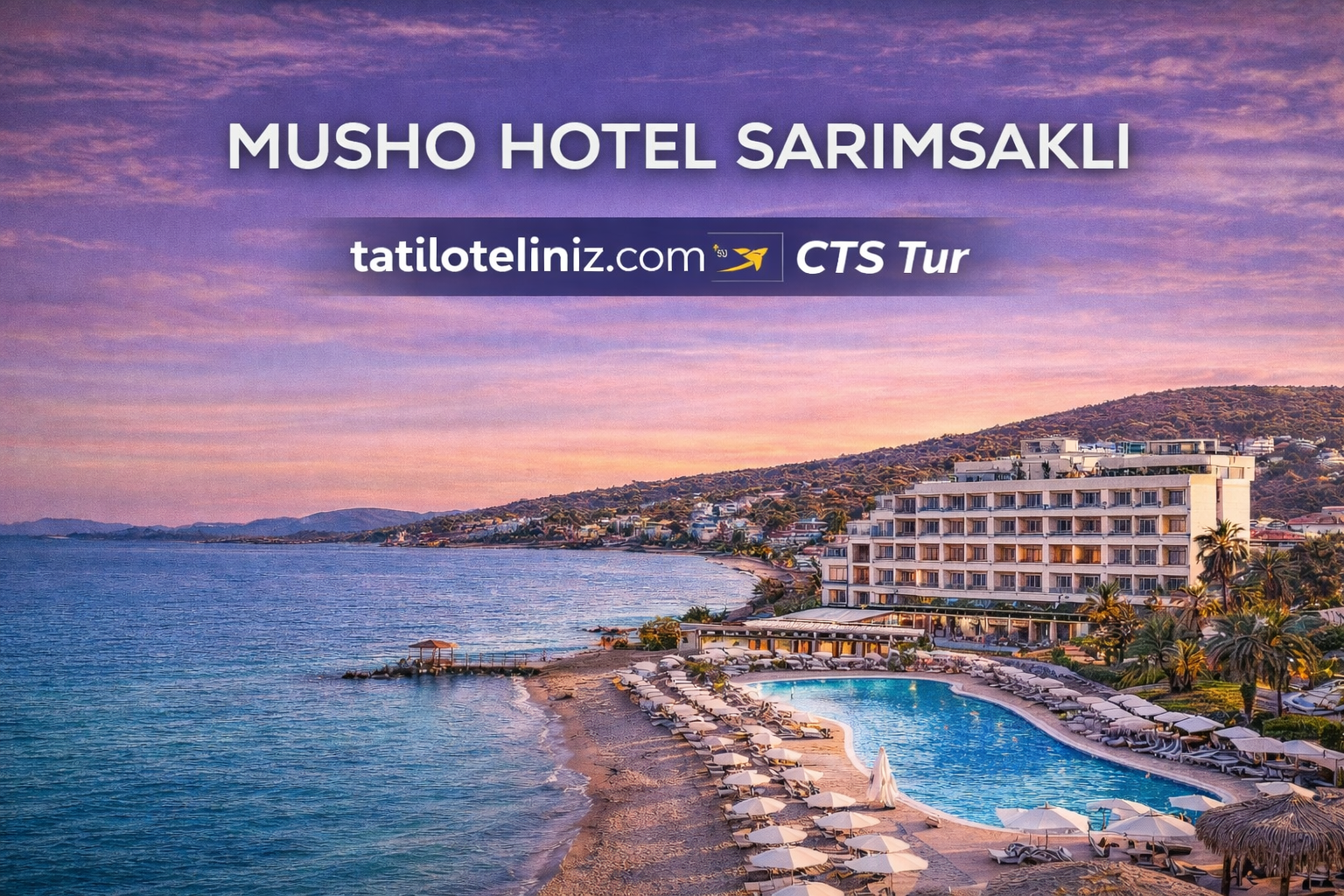 MUSHO HOTEL SARIMSAKLI ...