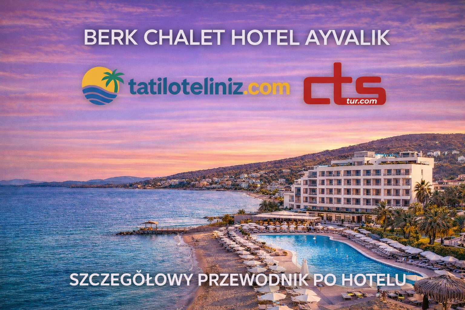 BERK CHALET HOTEL AYVALIK.
