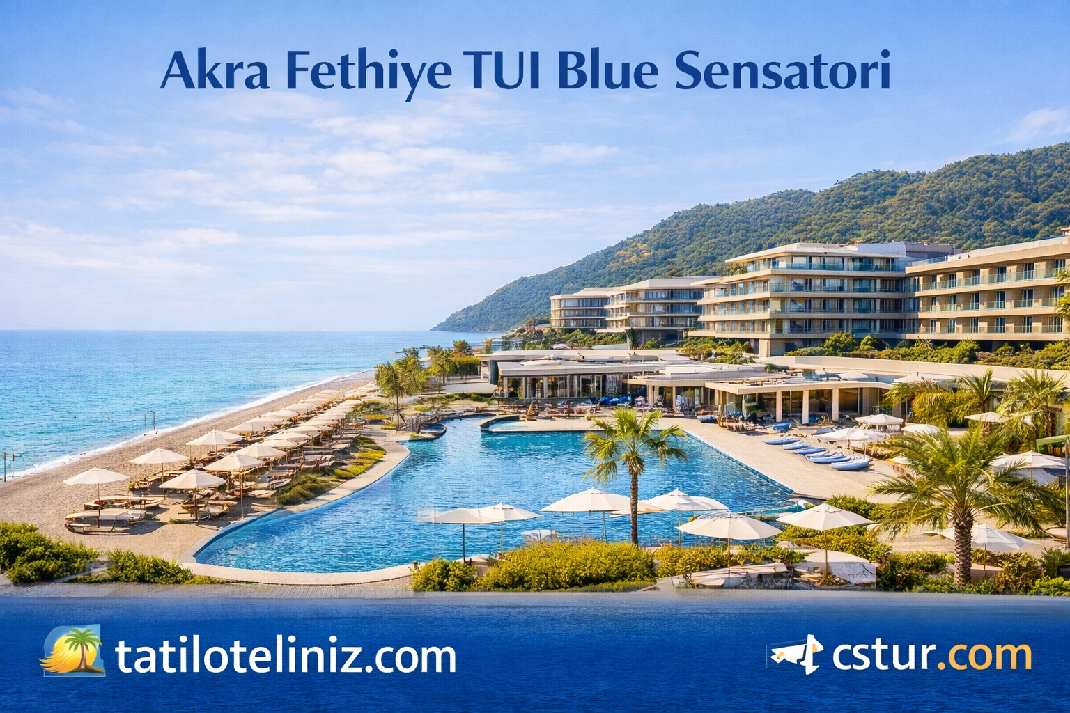 Akra Fethiye Blue Sensatori.