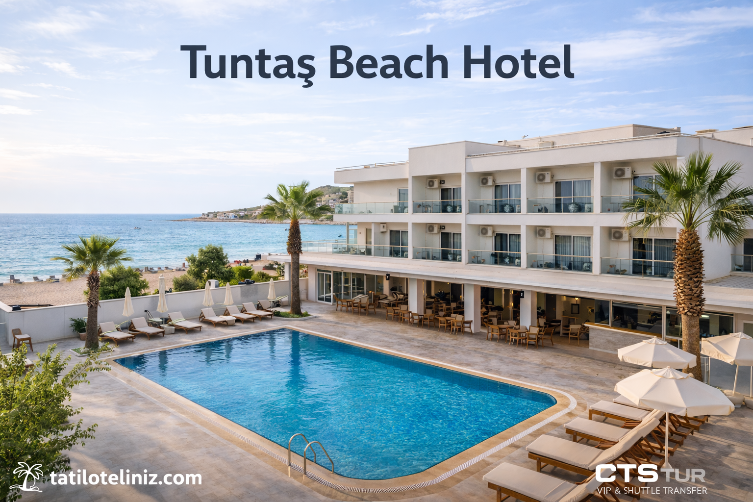Tuntaş Beach Hotel Didim.