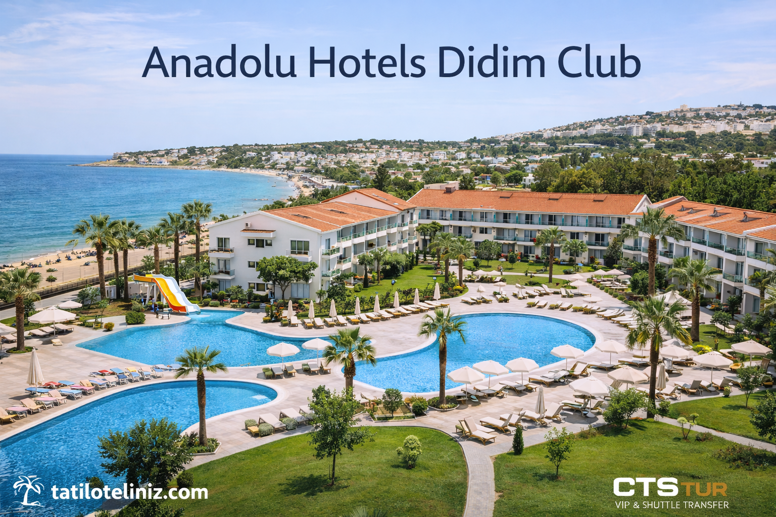 Anadolu Hotels Didim Club.