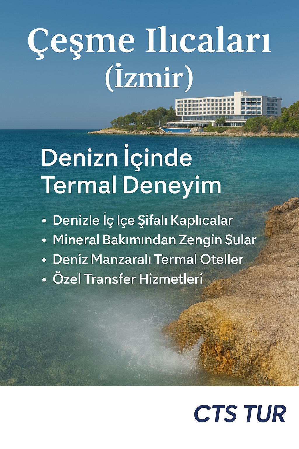 Çeşme Ilıcaları (İzmir) – Denizin İçinde Termal Deneyim 