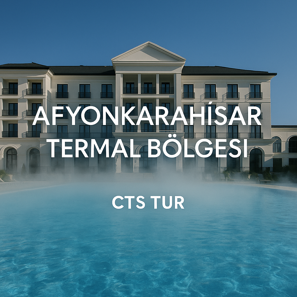 Afyonkarahisar Termal Bölgesi – Sandıklı, Gazlıgöl, İhsaniye, Ömer-Gecek 